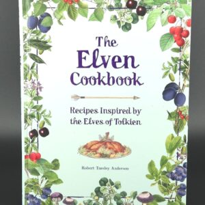 The Elven Cookbook: Recipes Inspired by the Elves of Tolkien